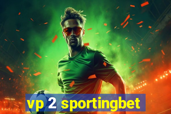 vp 2 sportingbet